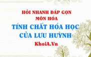 Tính chất hóa học của Lưu huỳnh (S)? Hỏi nhanh đáp gọn môn Hóa